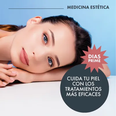 DÍAS PRIME Mima tu piel a precios irrepetibles